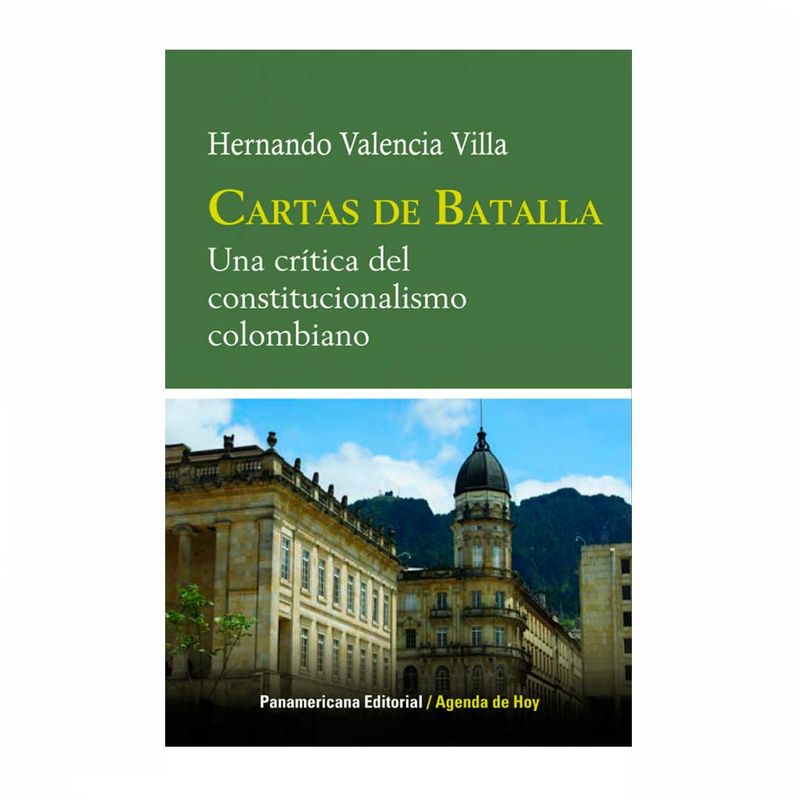 cartas-de-batalla-una-critica-del-constitucionalismo-colombiano-9789583034770