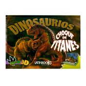 Dinosaurios: choque de titanes