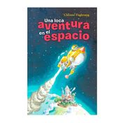 Una loca aventura en el espacio