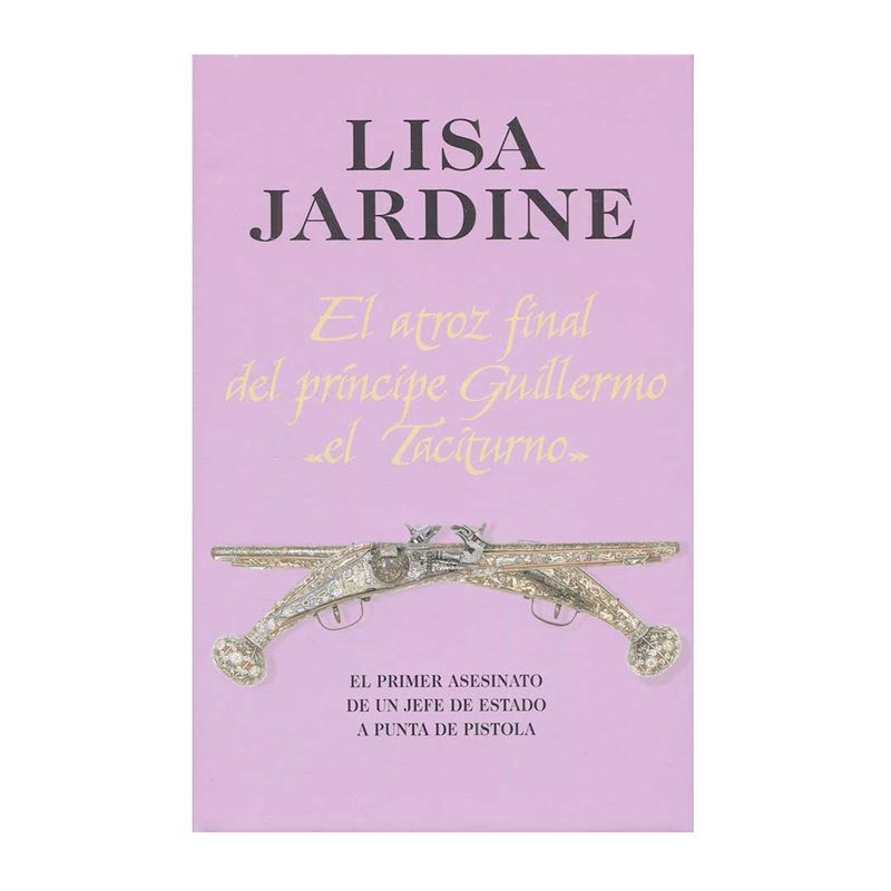 el-atroz-final-del-principe-guillermo-el-taciturno-9788432313462