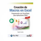 Creación de macros en Excel. Programación con Visual Basic para Aplicaciones (VBA)