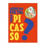 -quien-era-ese-tal-pablo-picasso--1-9789583061394