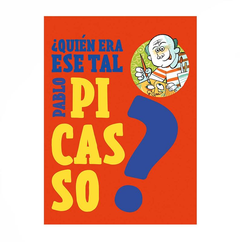 -quien-era-ese-tal-pablo-picasso--1-9789583061394