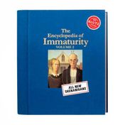 The Encyclopedia of Immaturity Volume 2