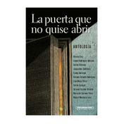 La puerta que no quise abrir