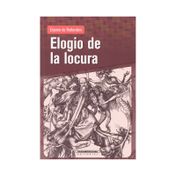 Elogio de la locura / Elogio de la estulticia.