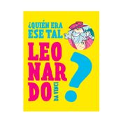 ¿Quién era ese tal Leonardo da Vinci?