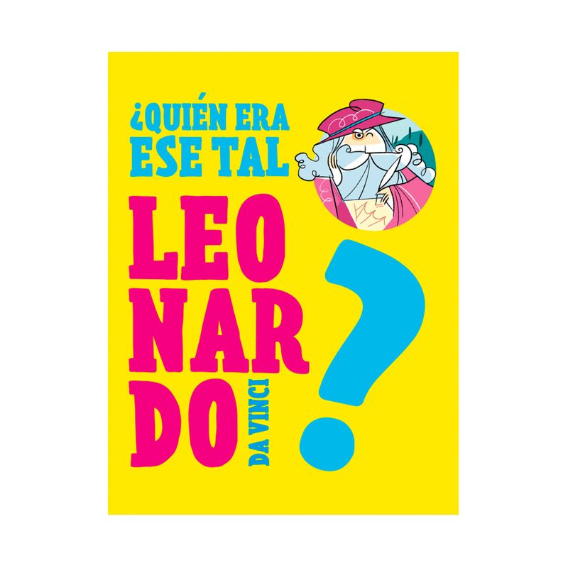-quien-era-ese-tal-leonardo-da-vinci--9789583061226