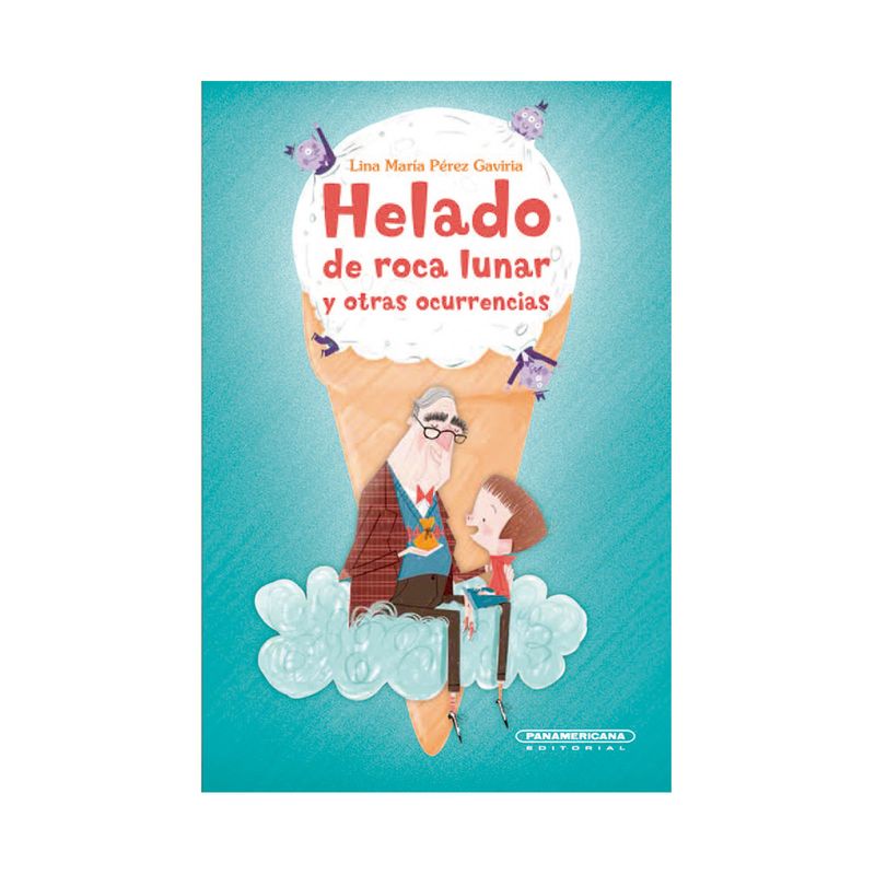 helado-de-roca-lunar-y-otras-ocurrencias-9789583058905