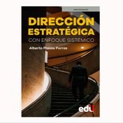 Dirección estratégica con enfoque sistémico