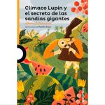 climaco-lupin-y-el-secreto-de-la-sandia-9789585444768