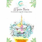 Al baño María: un encuentro sagrado contigo misma