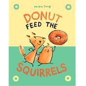 Donut Feed the Squirrels