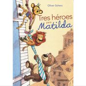 Tres héroes para Matilda