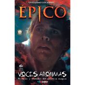Voces anónimas: Épico