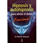 hipnosis-y-autohipnosis-para-aliviar-el-dolor-funciona--9789583061820