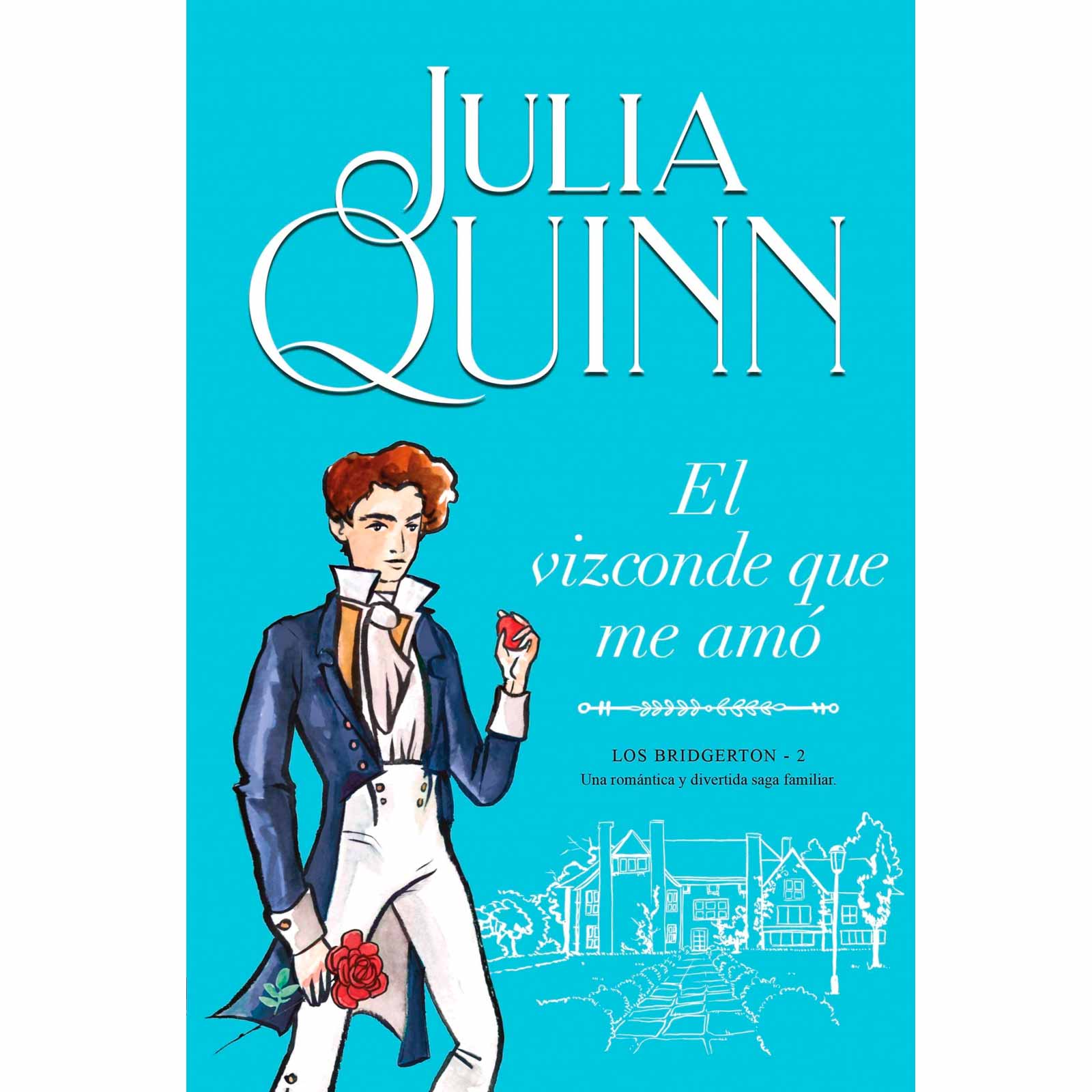 Libro Bridgerton 2: El Vizconde Que Me Amó - Julia Quinn