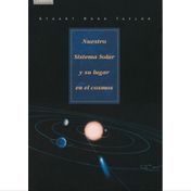 Nuestro sistema solar y su lugar en el cosmos