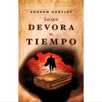 lo-que-devora-el-tiempo-9788498006612