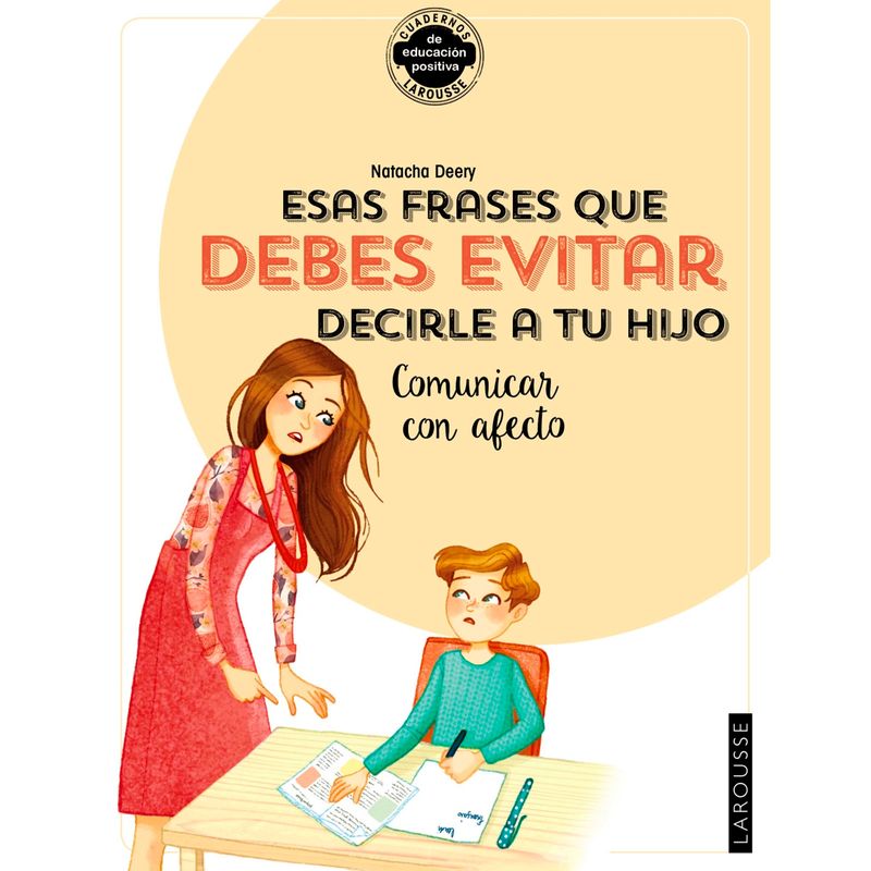 esas-frases-que-debes-evitar-decirle-a-tu-hijo-comunicar-con-9788418100406