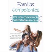 Familias competentes. Por una convivencia confortable en casa