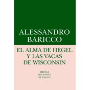 El alma de Hegel y las vacas de Wisconsin