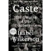 Caste: The Origins of Our Discontents