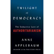 Twilight of Democracy