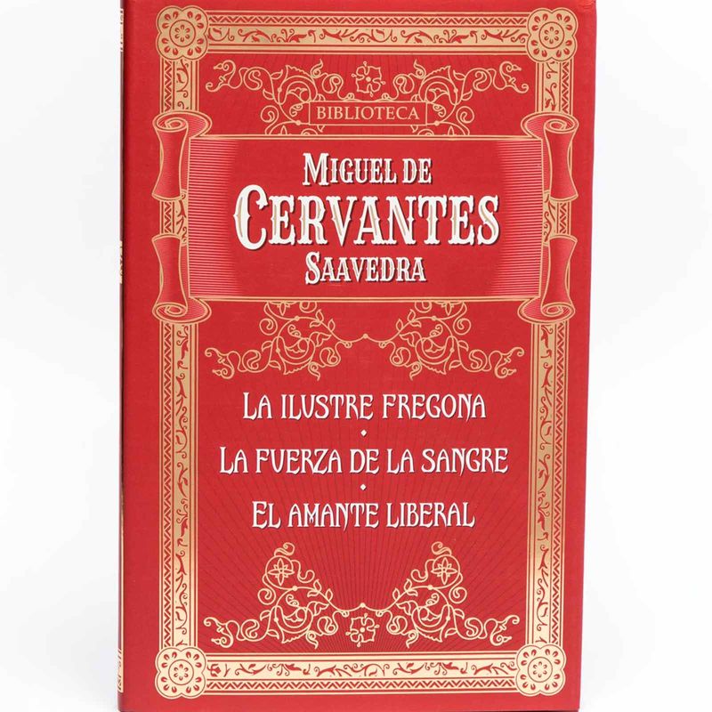 la-ilustre-fregona-la-fuerza-de-la-sangre-el-amante-liberal-9789504951087