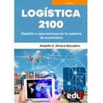 logistica-2100-gestion-y-operaciones-en-la-cadena-de-suministros-9789587922639