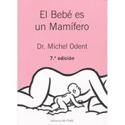 El bebé es un mamífero (7ª ed.)