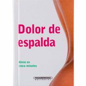 Dolor de espalda. Alivio en cinco minutos