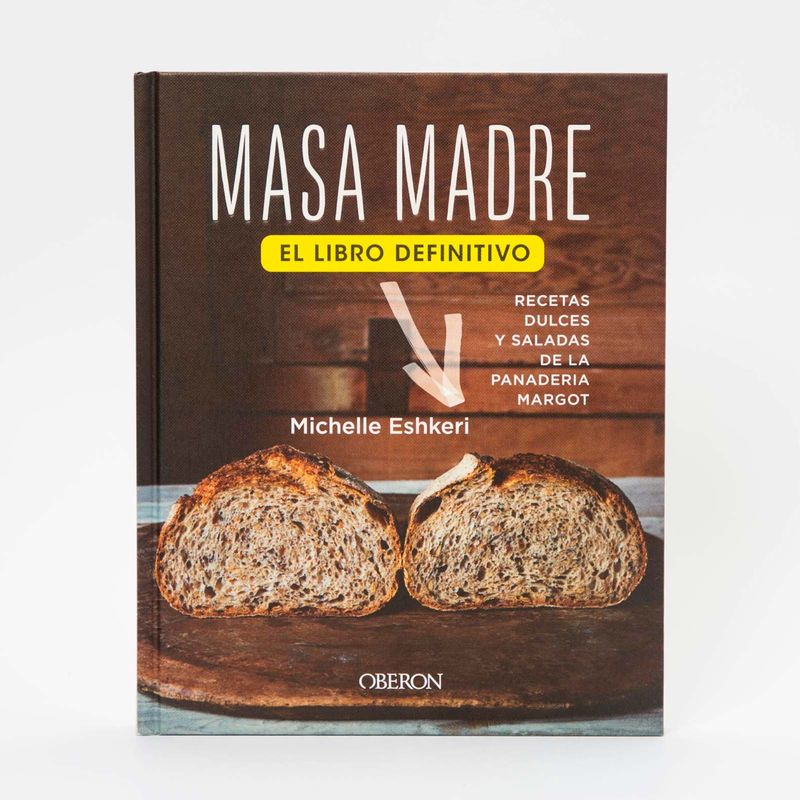 masa-madre-recetas-dulces-y-saladas-de-la-panaderia-margot-9788441543409