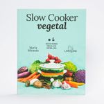 slow-cooker-vegetal-recetas-veganas-para-olla-de-coccion-lenta-9788418100680