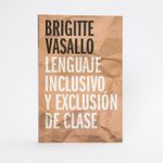 lenguaje-inclusivo-y-exclusion-de-clase-9788418100994