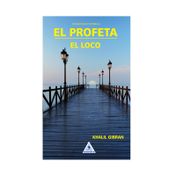El profeta / El loco