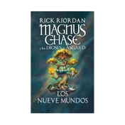 Magnus Chase y los dioses de Asgard: los nueve mundos