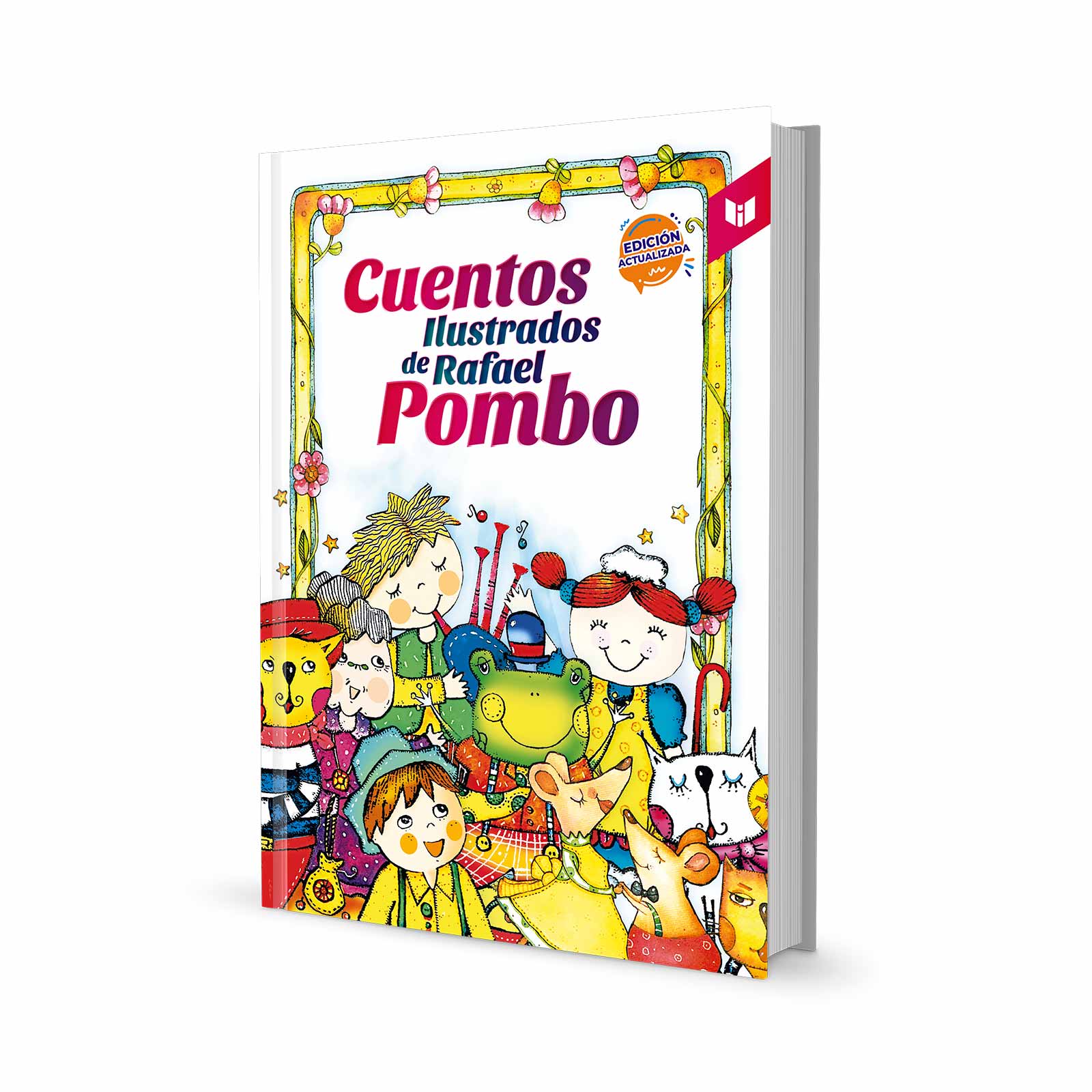 Cuentos ilustrados de Rafael Pombo: edición actualizada 2021