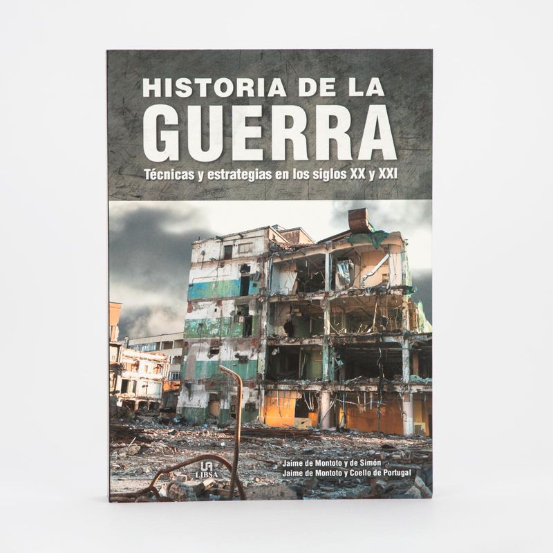 historia-de-la-guerra-tecnicas-y-estrategias-en-los-siglos-xx-y-xxi-1-9788466240949