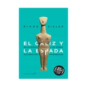El cáliz y la espada. De las diosas a los dioses: culturas prepatriarcales