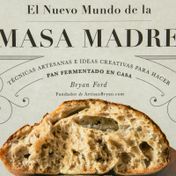 El nuevo mundo de la masa madre