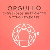 Orgullo: caprichosos, histriónicos y conquistadores