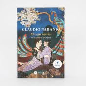 El viaje interior: en los clásicos de Oriente (2ª ed.)