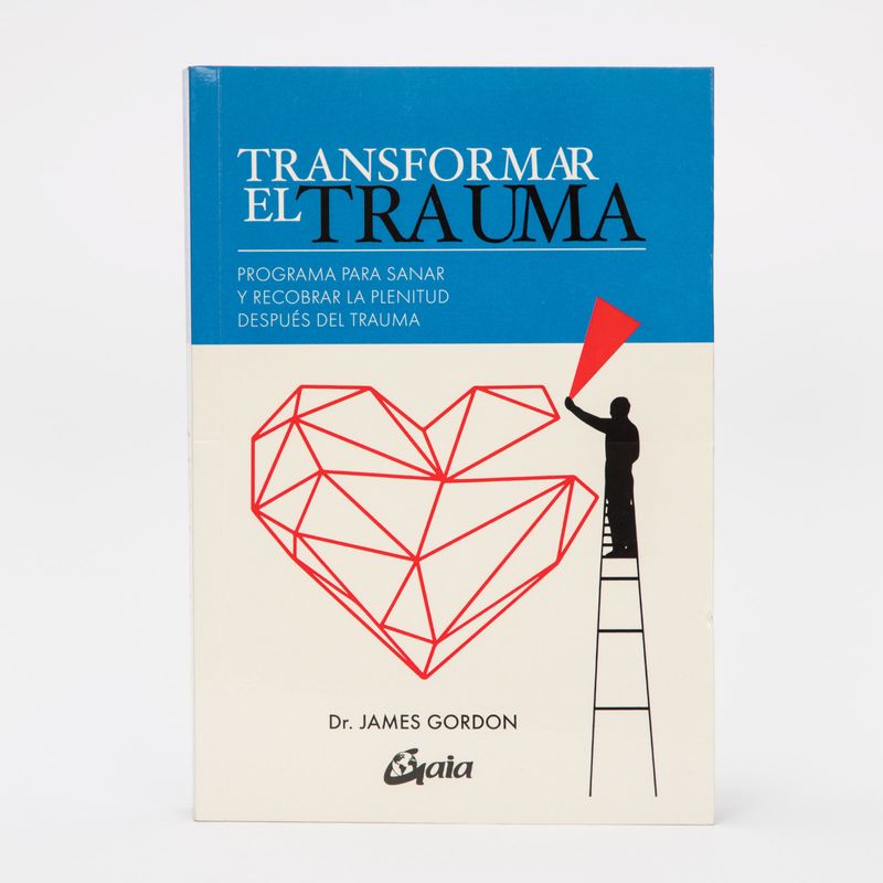 transformar-el-trauma-programa-para-sanar-y-recobrar-la-plenitud-despues-del-trauma-9788484458883