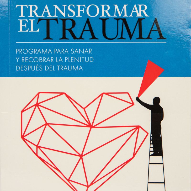 transformar-el-trauma-programa-para-sanar-y-recobrar-la-plenitud-despues-del-trauma-1-9788484458883