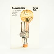 Decrecimiento: una propuesta razonada