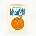 la-llama-de-mileto-el-nacimiento-de-la-ciencia-en-la-antigua-grecia-clasica-y-como-cambio-el-mundo--9788413623177