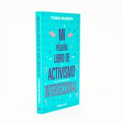 Mi pequeño libro de activismo interseccional