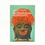 mcmindfulness-como-el-mindfulness-se-convirtio-en-la-nueva-espiritualidad-capitalista-9788413623610
