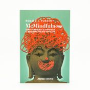 McMindfulness: cómo el mindfulness se convirtió en la nueva espiritualidad capitalista